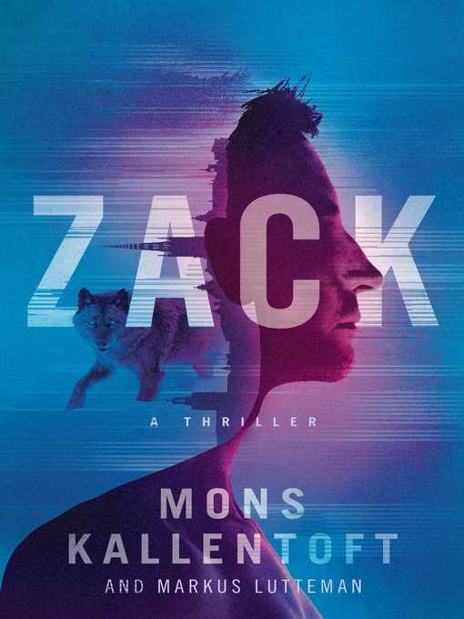 Title details for Zack by Mons Kallentoft - Available